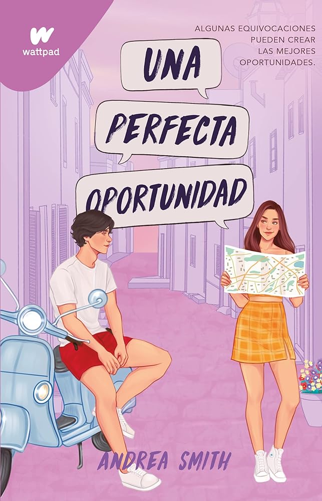 Una perfecta oportunidad / The Perfect Opportunity (WATTPAD. SEREMOS IMPERFECTOS) (Spanish Edition)